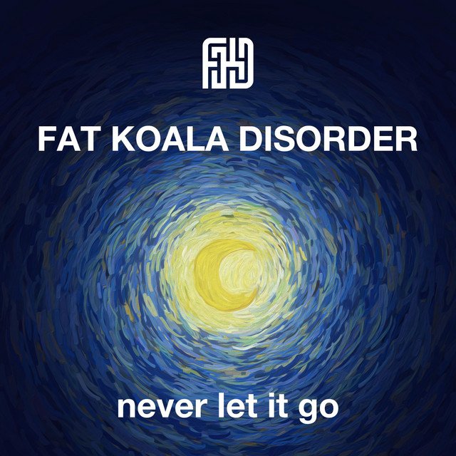 Fat Koala Disorder - Never Let It Go (Spotify) Nagamag