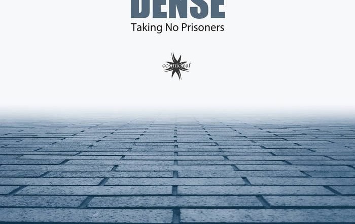 Dense - Taking No Prisoners (Bandcamp)