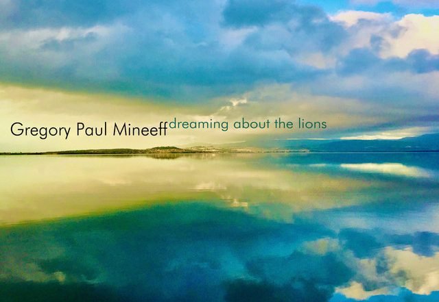 Gregory Paul Mineeff - Dreaming About The Lions (Spotify) Nagamag
