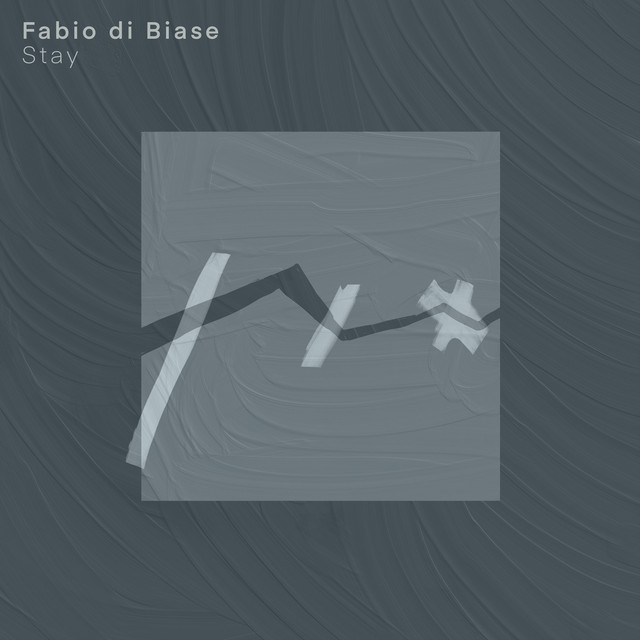 Fabio di Biase – Stay (Spotify)