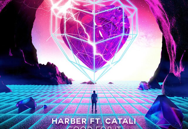 HARBER, CATALI - Good For It (Spotify) Nagamag