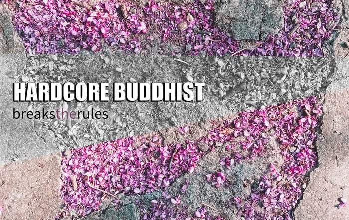 Hardcore Buddhist - Breaks The Rules (Bandcamp)