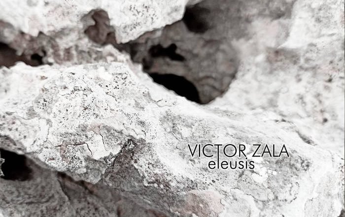 Victor Zala - Eleusis (Bandcamp)