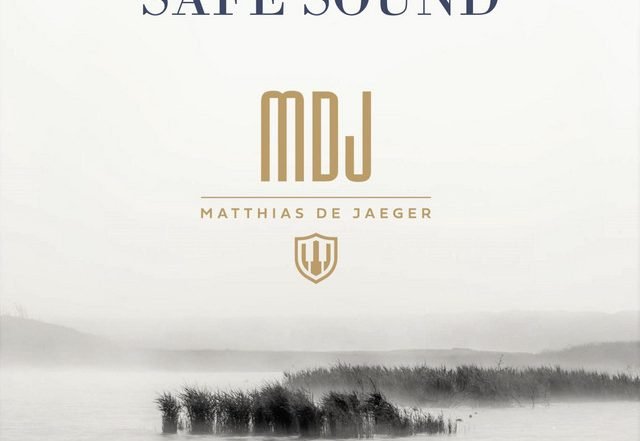 MDJ Matthias De Jaeger, Matthias De Jaeger - Safe Sound (Spotify) Nagamag