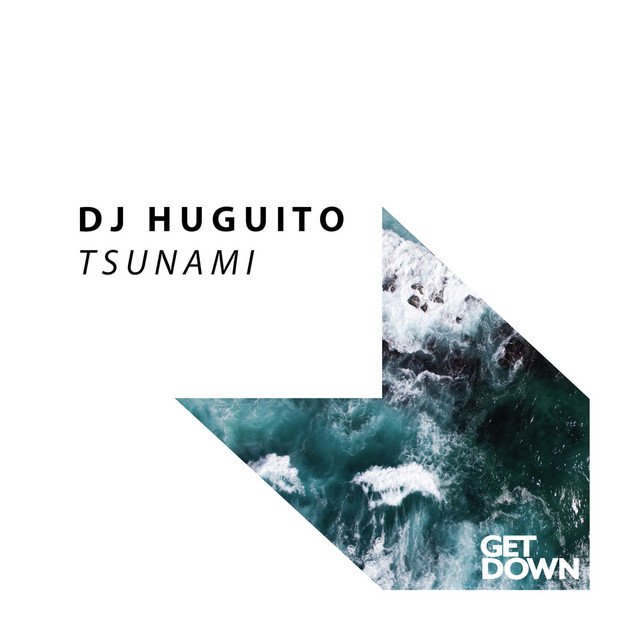 DJ Huguito – Tsunami – Original Mix (Spotify)