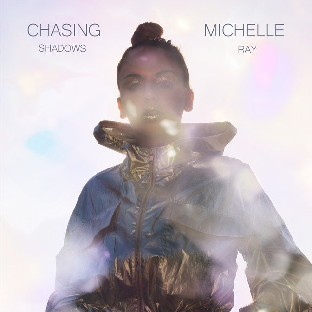 Michelle Ray – Chasing Shadows (Spotify)