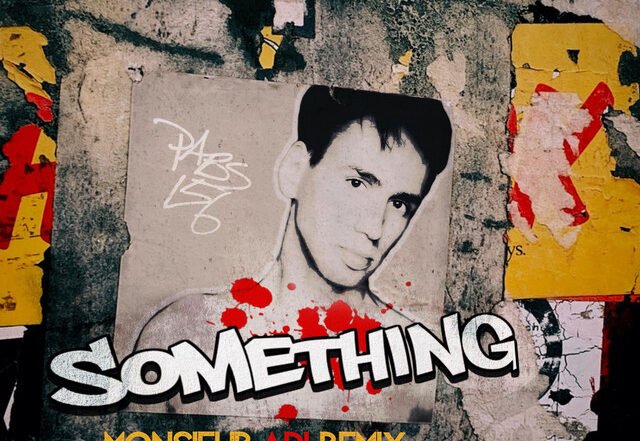 Pablo Iranzo - Something (Monsieur Adi Remix) (Spotify) Nagamag