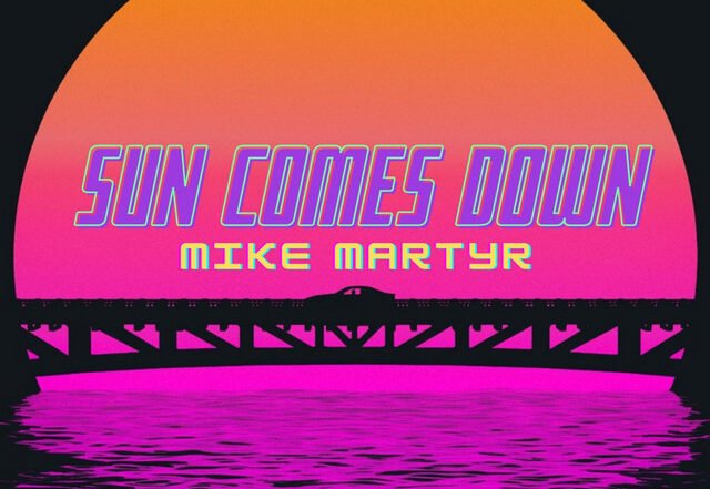 Mike Martyr - Sun Comes Down (Spotify) Nagamag