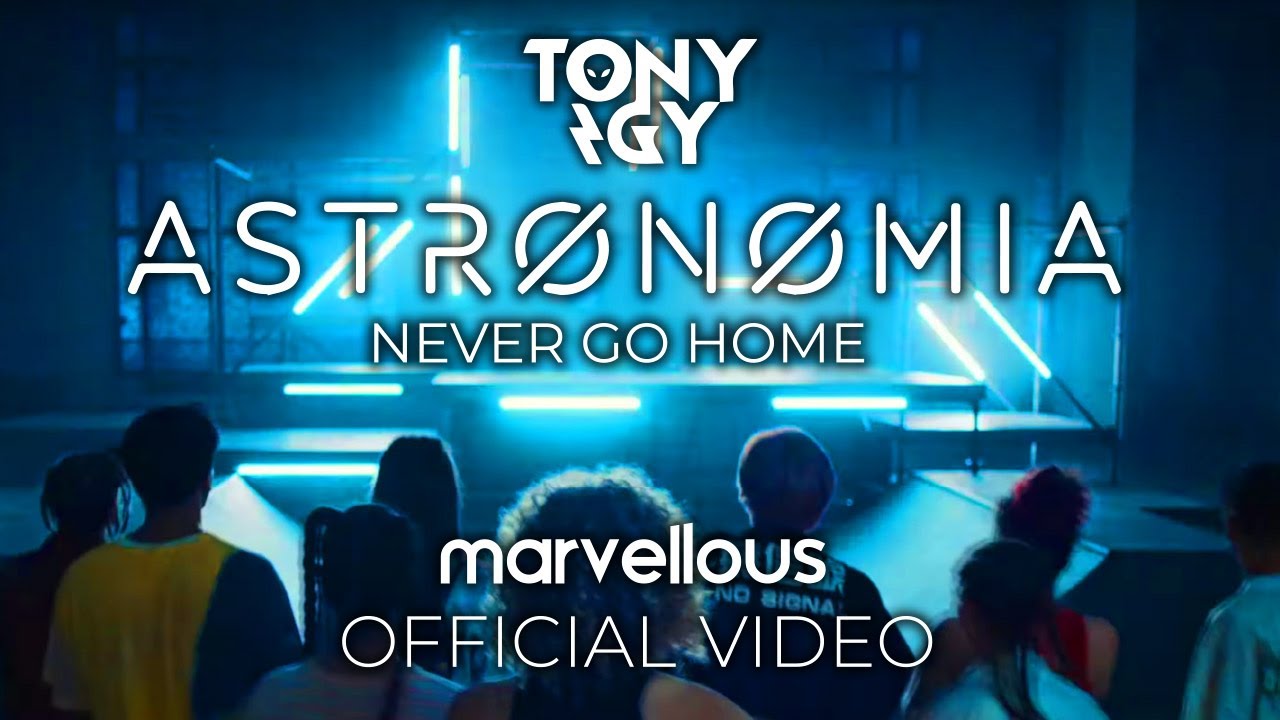 Tony Igy – Astronomia (Never Go Home) Official Video (Video)