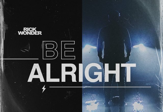 Rick Wonder - Be Alright - Radio (Spotify)