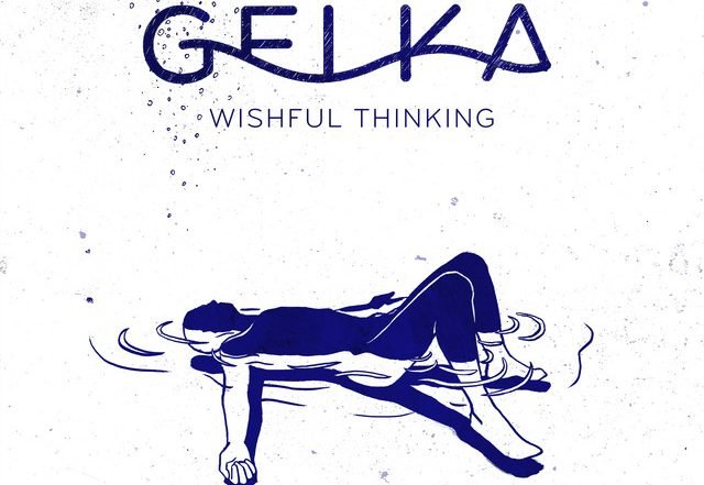 Gelka - Wishful Thinking (Spotify)