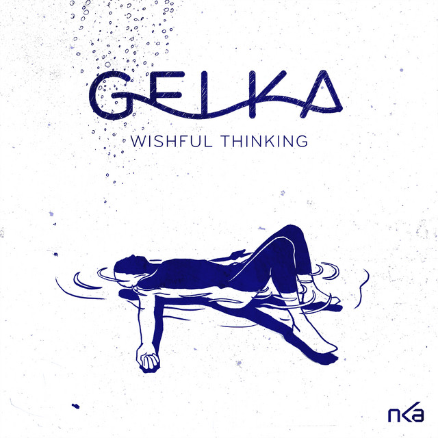 Gelka – Wishful Thinking (Spotify)