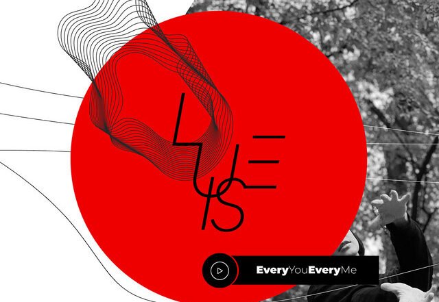 Luise - Every You Every Me (Spotify)