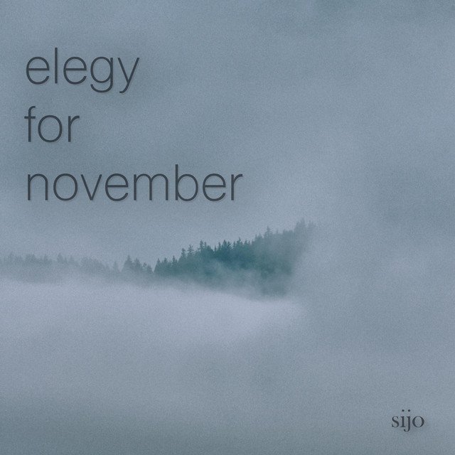 sijo – Elegy for November (Spotify)
