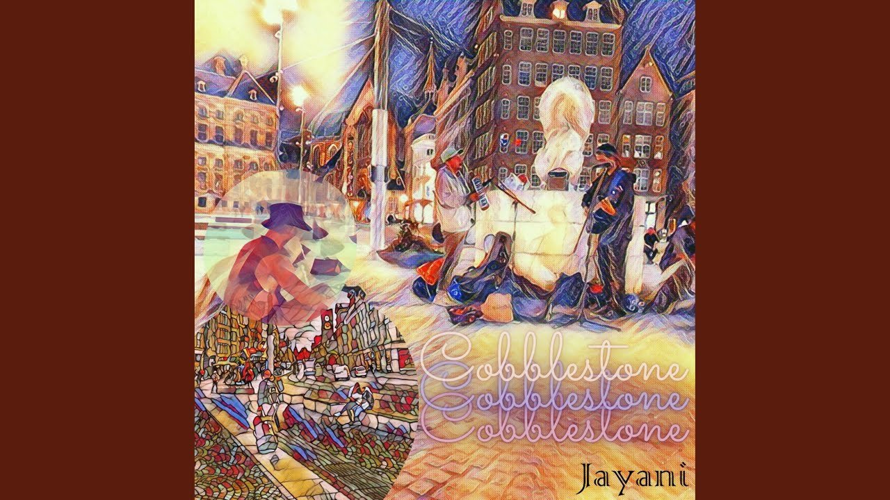 Jayani - Cobblestone (Video)