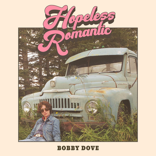 Bobby Dove – Hopeless Romantic (Spotify)