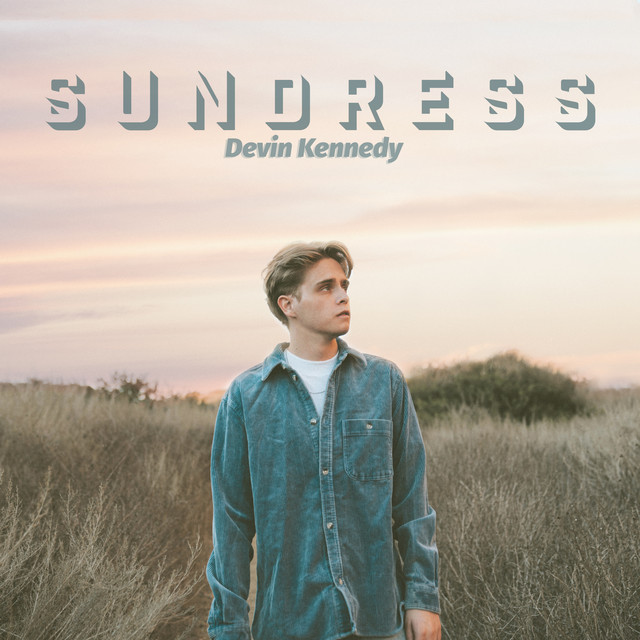Devin Kennedy – Sundress (Spotify)