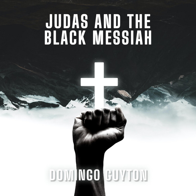 Domingo Guyton – Judas and the Black Messiah (Spotify)
