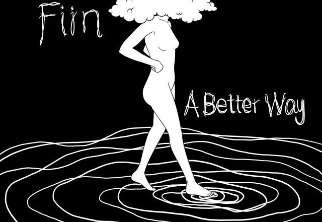 Fiin - A Better Way (Spotify)