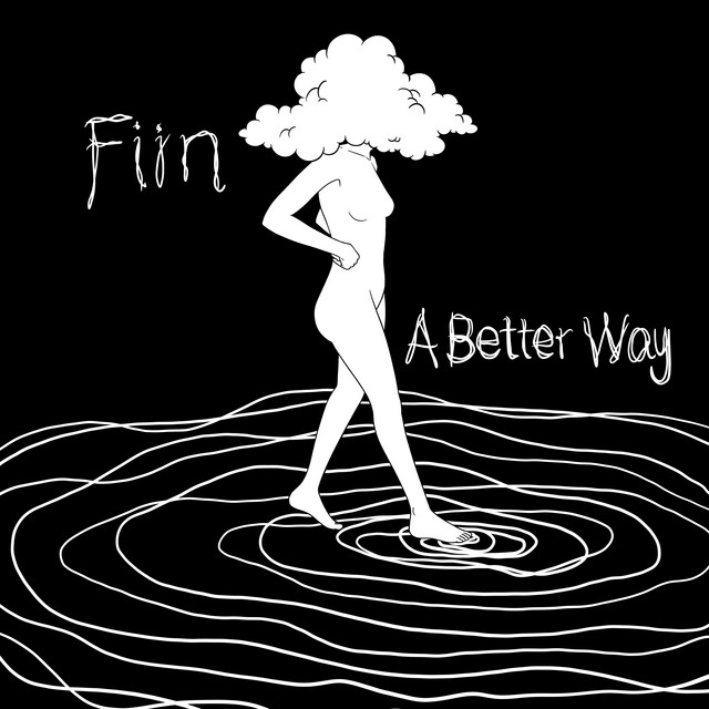 Fiin – A Better Way (Spotify)