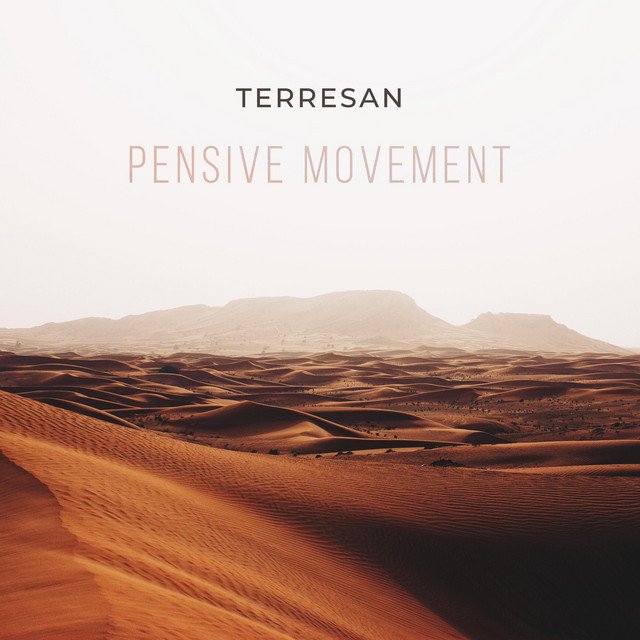 Terresan - Pensive Movement (Spotify)