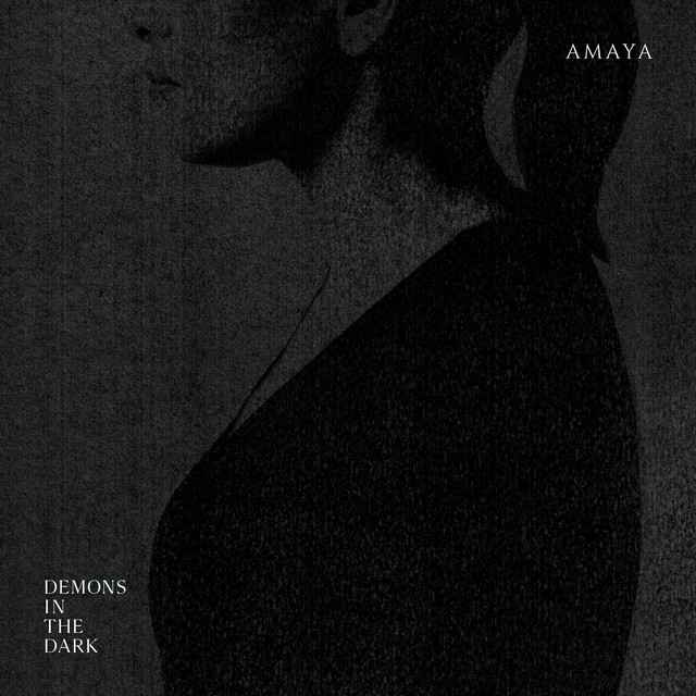 Amaya – Demons In The Dark (Spotify)