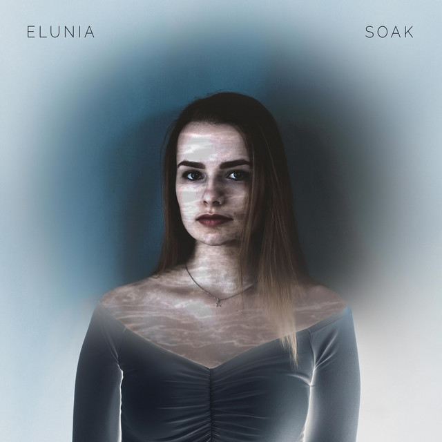 ELUNIA – Soak (Spotify)