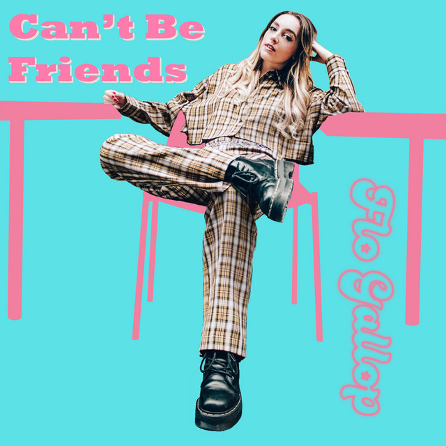 Flo Gallop – Can’t Be Friends (Spotify)