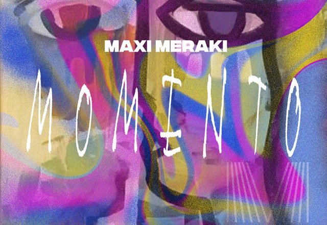 MAXI MERAKI - Momento (Spotify), House music genre, Nagamag Magazine