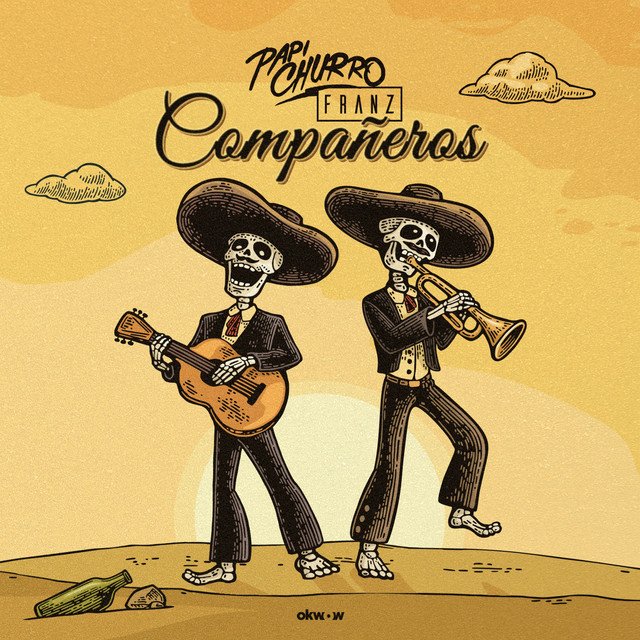 Papi Churro, FRANZ – Compañeros (Spotify)