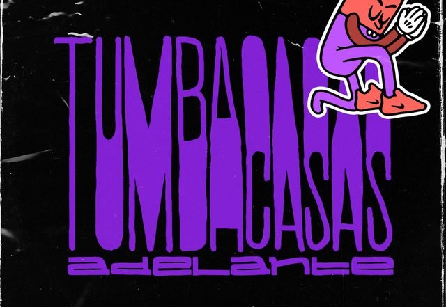Tumbacasas - Adelante (Spotify), Electronica music genre, Nagamag Magazine
