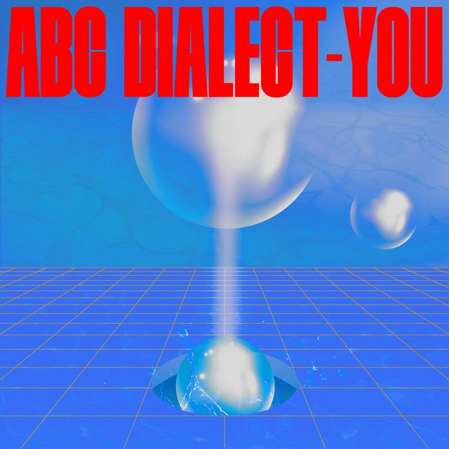 Abc Dialect - You (Spotify), Blogwave music genre, Nagamag Magazine