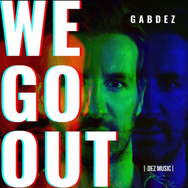 Gabdez – WE GO OUT (Spotify)