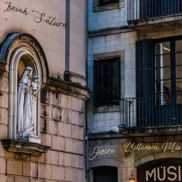 Isaiah Saturn – Desire (Villanova Mix) (Spotify)