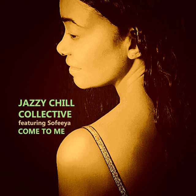 Jazzy Chill Collective- Come To Me (Spotify)