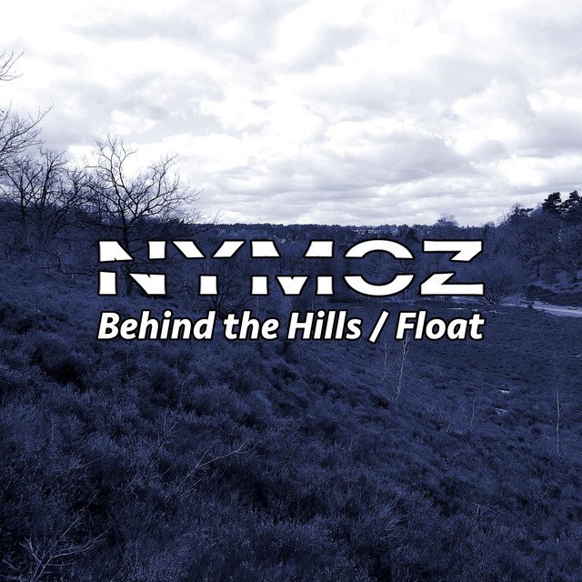Nymoz - Behind the Hills (Spotify), Electronica music genre, Nagamag Magazine