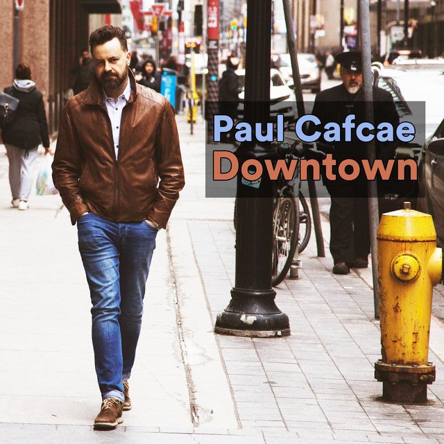 Paul Cafcae – Downtown (Spotify)