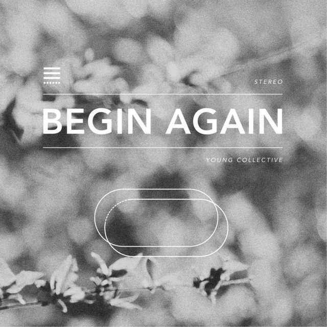 Young Collective - Begin Again (Spotify), Electronica music genre, Nagamag Magazine