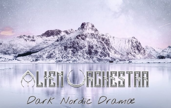 ALIEN ORCHESTRA - Dark Nordic Dramæ