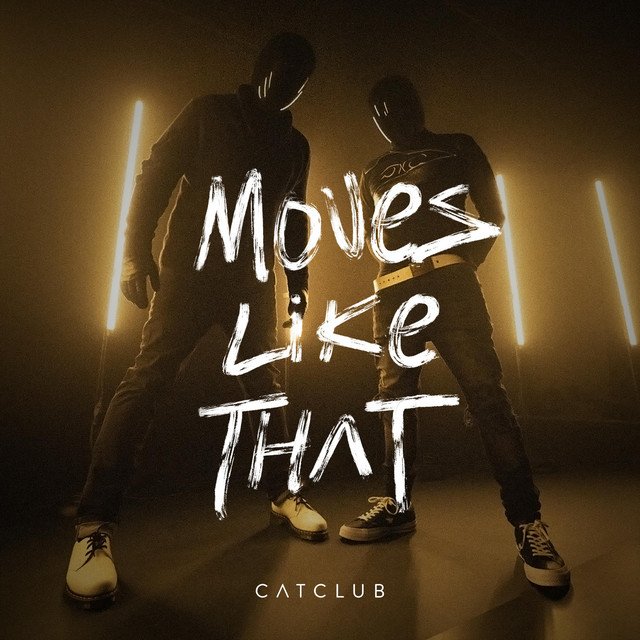 CAT CLUB – Moves Like That (Spotify)