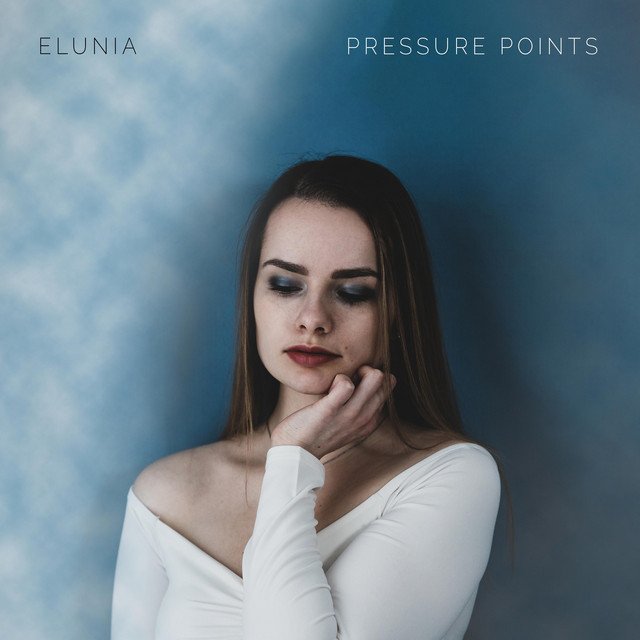 ELUNIA - Pressure Points (Spotify), Pop music genre, Nagamag Magazine