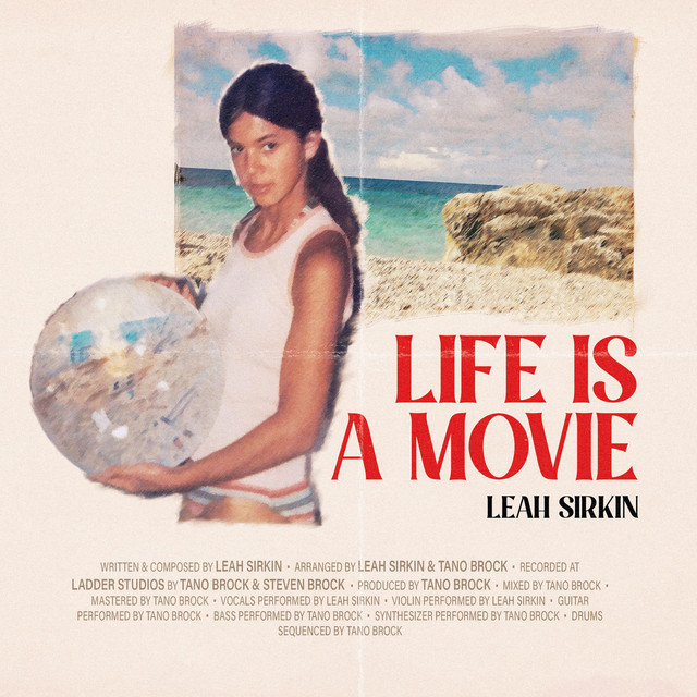 Leah Sirkin – Life is a Movie (Spotify)
