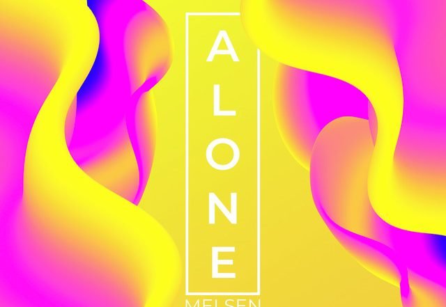 Melsen - Alone (Spotify), House music genre, Nagamag Magazine