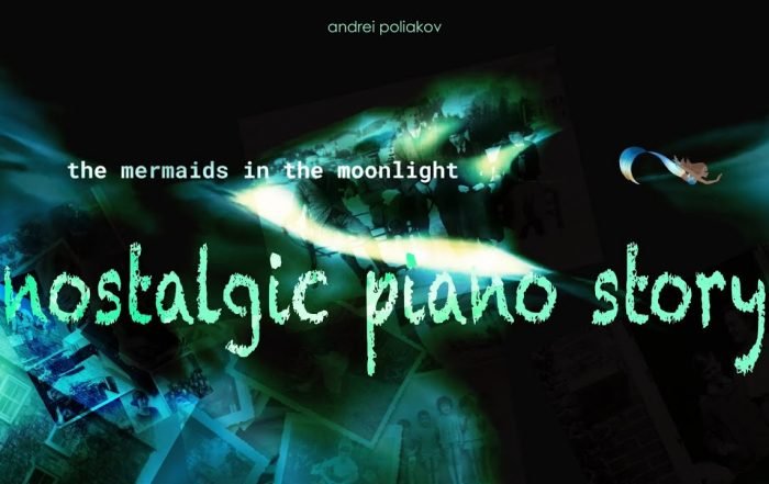 Andrei Poliakov - Mermaids in the Moonlight (Video), Neoclassical music genre, Nagamag Magazine