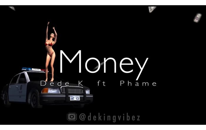 Dede K ft Phame - Money (Video), Pop music genre, Nagamag Magazine