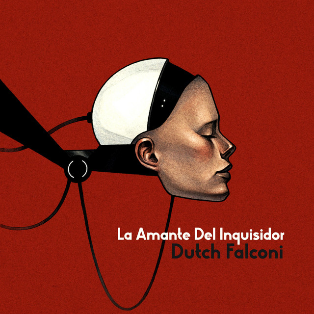 Dutch Falconi – La Amante Del Inquisidor (Spotify)