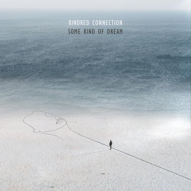 Kindred Connection - Some Kind of Dream (Spotify), Neoclassical music genre, Nagamag Magazine