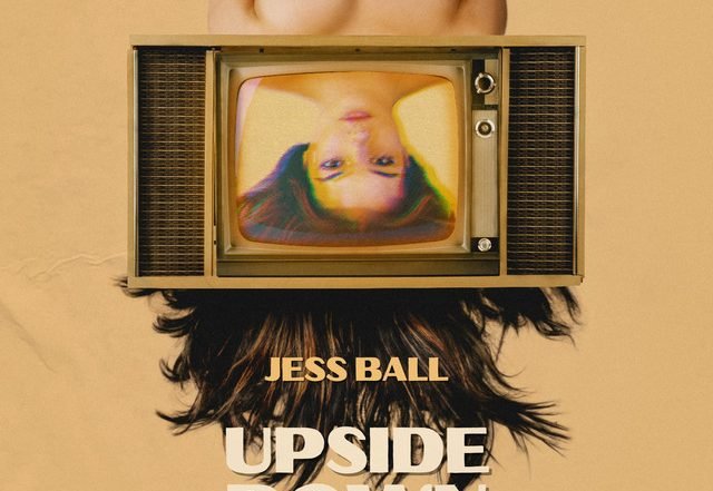 Jess Ball - Upside Down (Spotify), Pop music genre, Nagamag Magazine