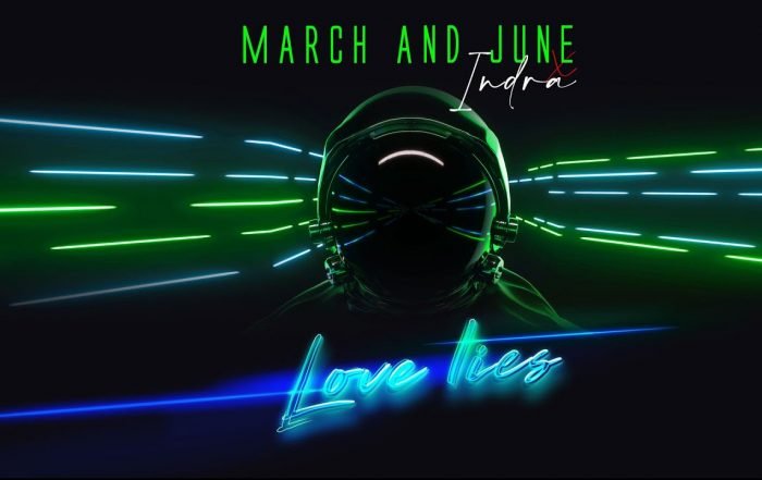 March and June , Indra - Love Lies (Video), Blogwave music genre, Nagamag Magazine