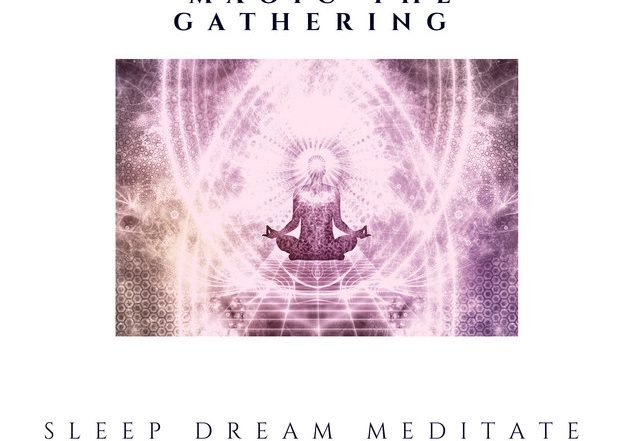 Sleep Dream Meditate, Jah Freedom - Magic the Gathering (Spotify), Neoclassical music genre, Nagamag Magazine